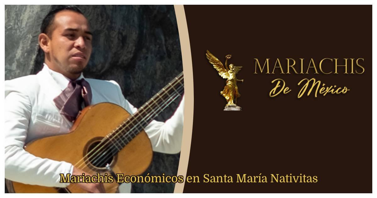 Mariachis Económicos en Santa María Nativitas