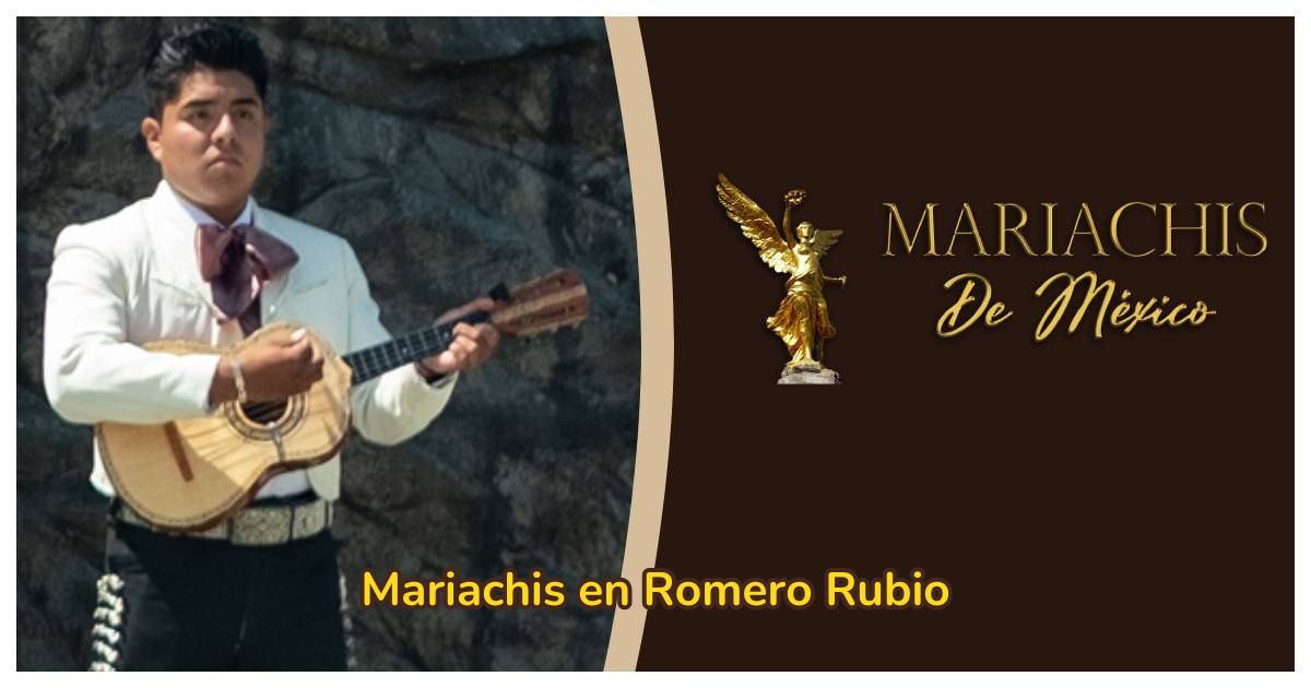 Mariachis en Romero Rubio