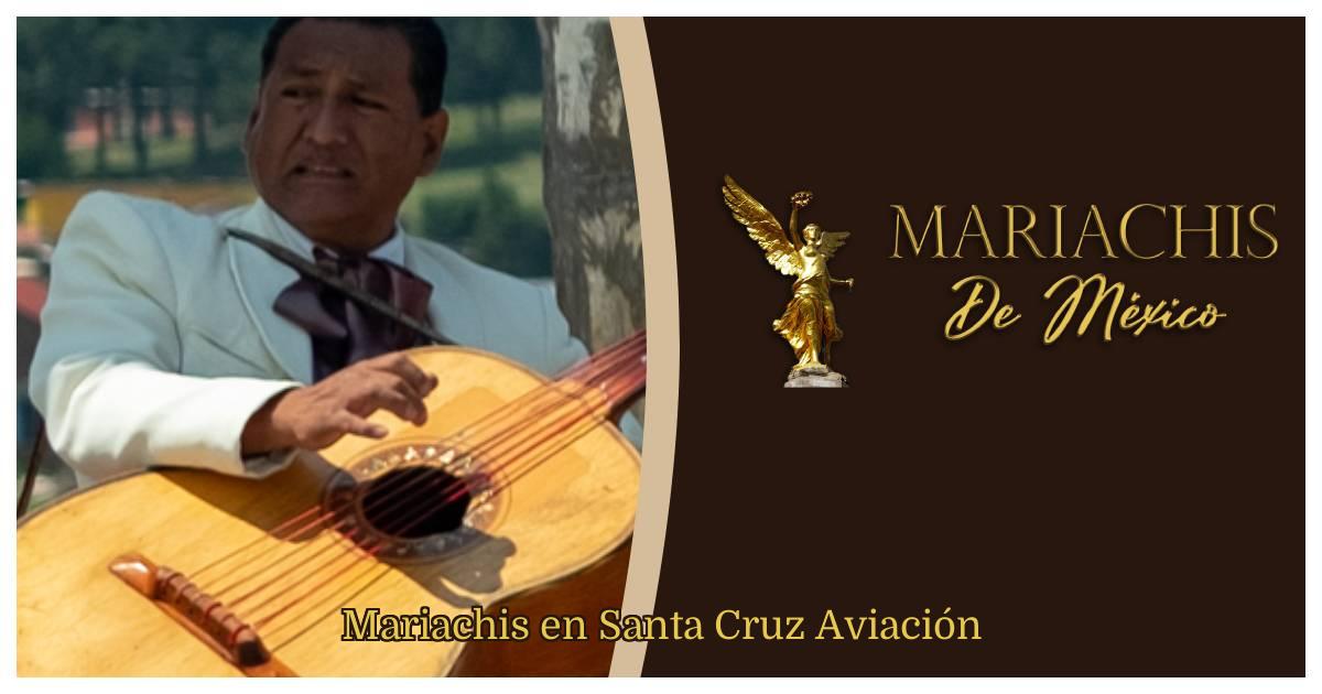 Mariachis en Santa Cruz Aviación