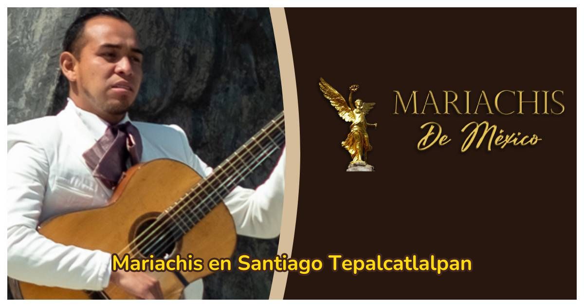 mariachis en Santiago Tepalcatlalpan